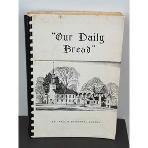 Vintage 1967 Our Daily Bread St Pauls Episcopal Church Woodbury CT Cookbook